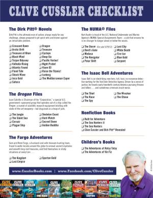 CLIVE CUSSLER CHECKLIST the Dirk Pitt® Novels the NUMA® Files Dirk Pitt Is the Ultimate Man of Action: Always Ready for Any Kurt Austin Is Head of the U.S