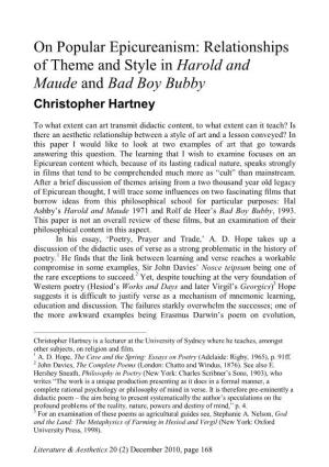 On Popular Epicureanism: Relationships of Theme and Style in Harold and Maude and Bad Boy Bubby Christopher Hartney