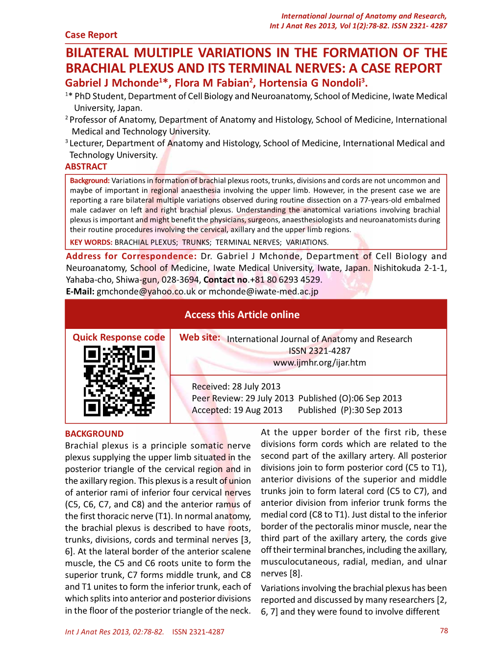 Bilateral Multiple Variations in the Formation of the Brachial Plexus And