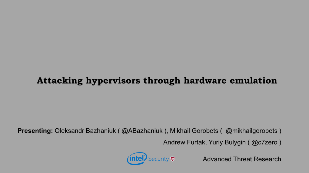 Attacking Hypervisors Through Hardware Emulation