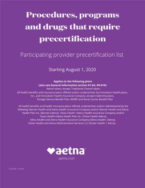 Pre-Certification Requirements for Procedures, Programs & Drugs
