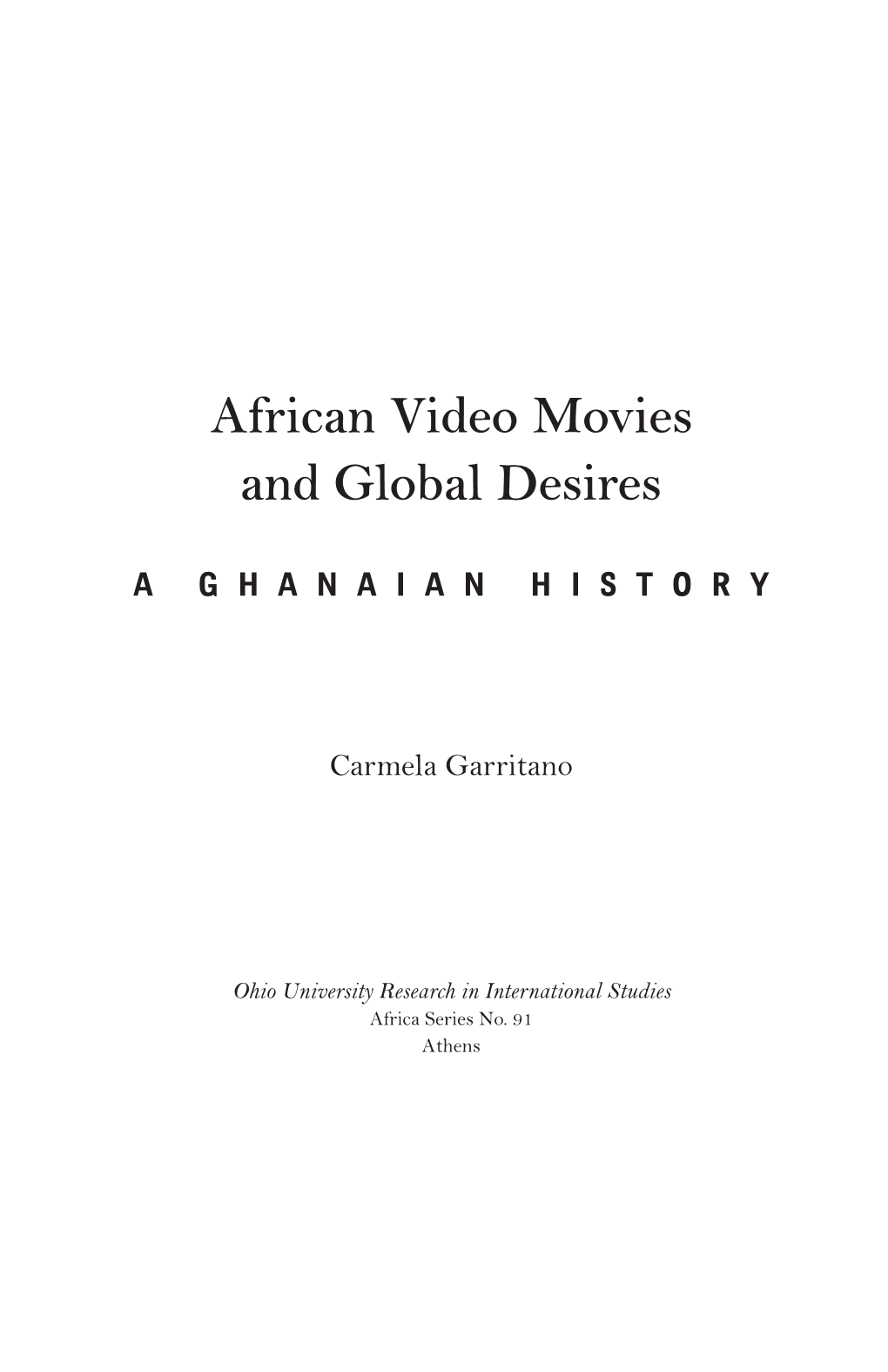 African Video Movies and Global Desires: a Ghanaian History