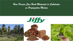 Coir Substrates As a Plant Propagation Media