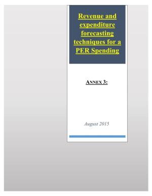 Revenue and Expenditure Forecasting Techniques for a PER Spending