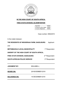 IN the HIGH COURT of SOUTH AFRICA, FREE STATE DIVISION, BLOEMFONTEIN Case Number: 4902/2019 in the Matter Between: the RESIDENT