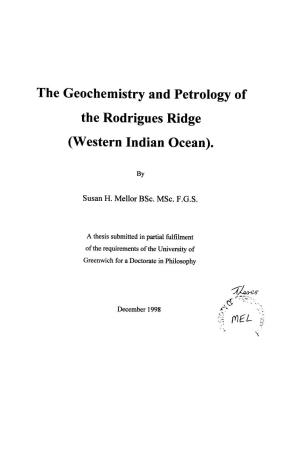 The Geochemistry and Petrology of the Rodrigues Ridge (Western Indian Ocean)