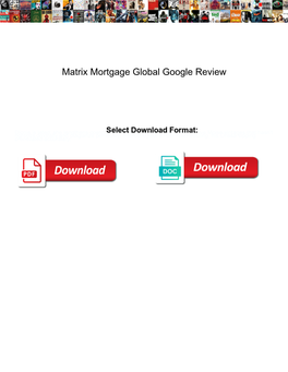 Matrix Mortgage Global Google Review