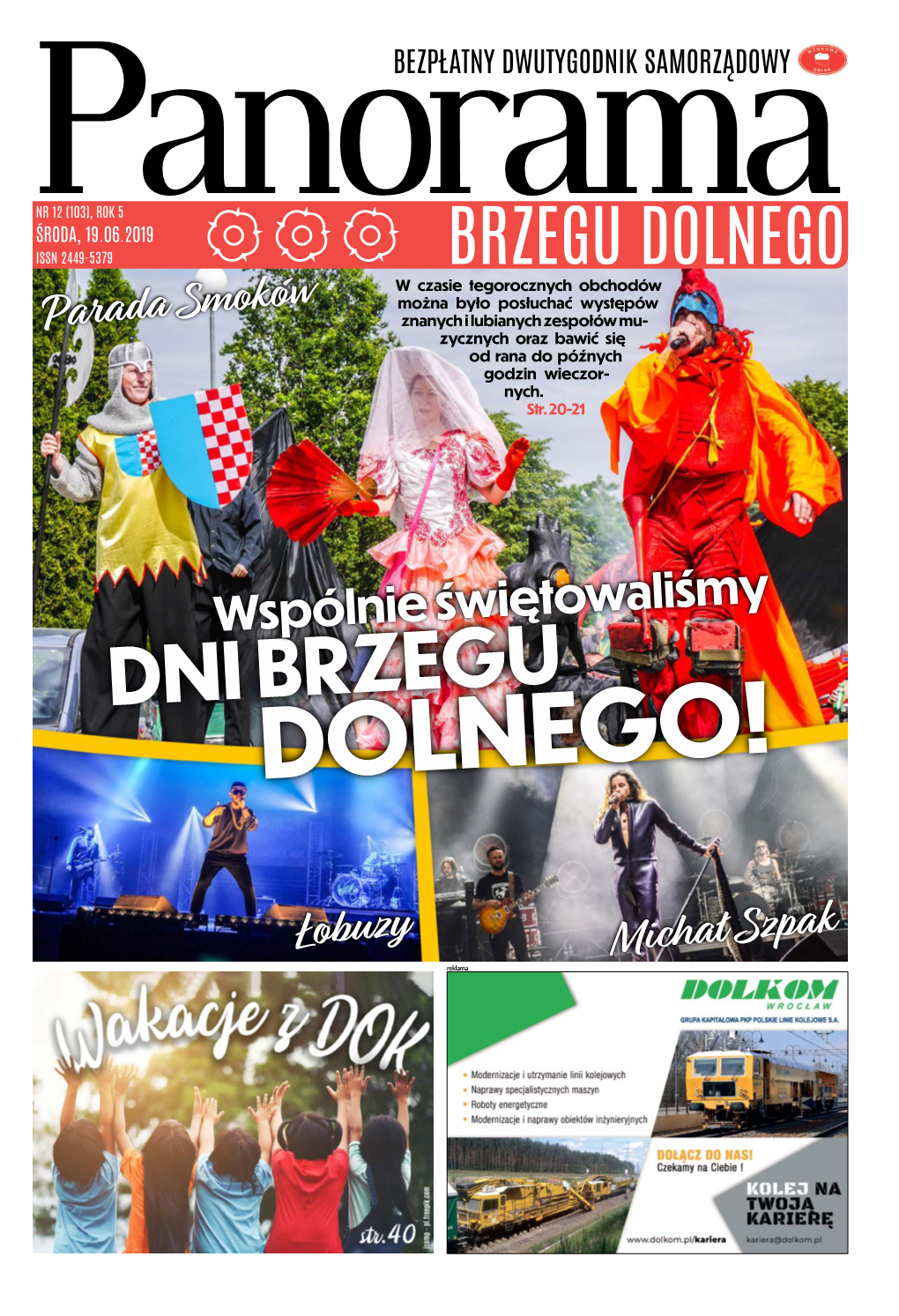 Panorama Brzegu Dolnego” Wydawca: Dolnobrzeski Ośrodek Kultury, Danuta Chłód – Dyrektor