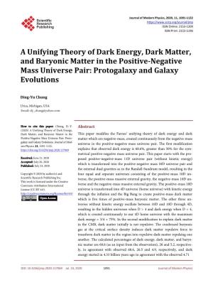 A Unifying Theory of Dark Energy, Dark Matter, and Baryonic Matter in the Positive-Negative Mass Universe Pair: Protogalaxy and Galaxy Evolutions