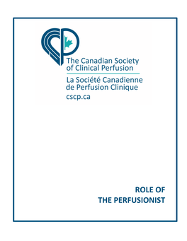 Role of the Perfusionist’S Clinical Expertise for the Cardiovascular Patient
