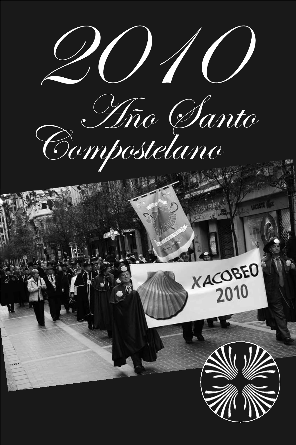 Iv Año 2010: Avance Año Xacobeo…………………