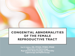 Congenital Abnormalities of the Female Reproductive Tract