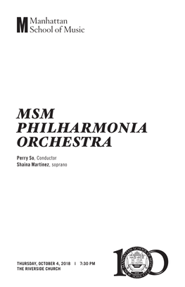 MSM PHILHARMONIA ORCHESTRA Perry So, Conductor Shaina Martinez, Soprano
