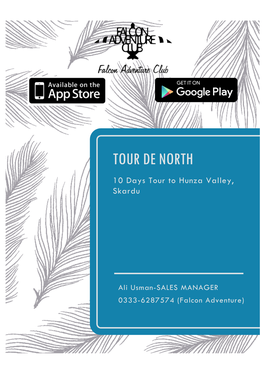 TOUR DE NORTH 10 Days Tour to Hunza Valley, Skardu