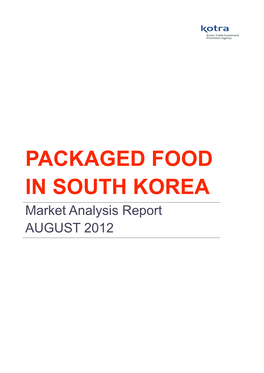 PACKAGED FOOD in SOUTH KOREA Market Analysis Report AUGUST 2012