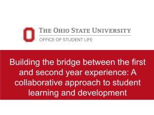 Building the Bridge Between the First and Second Year Experience: a Collaborative Approach to Student Learning and Development STEP