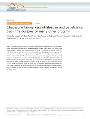 Chaperone Biomarkers of Lifespan and Penetrance Track the Dosages of Many Other Proteins