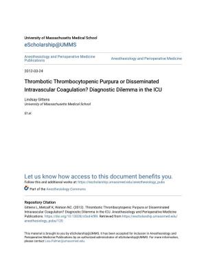 Thrombotic Thrombocytopenic Purpura Or Disseminated Intravascular Coagulation? Diagnostic Dilemma in the ICU