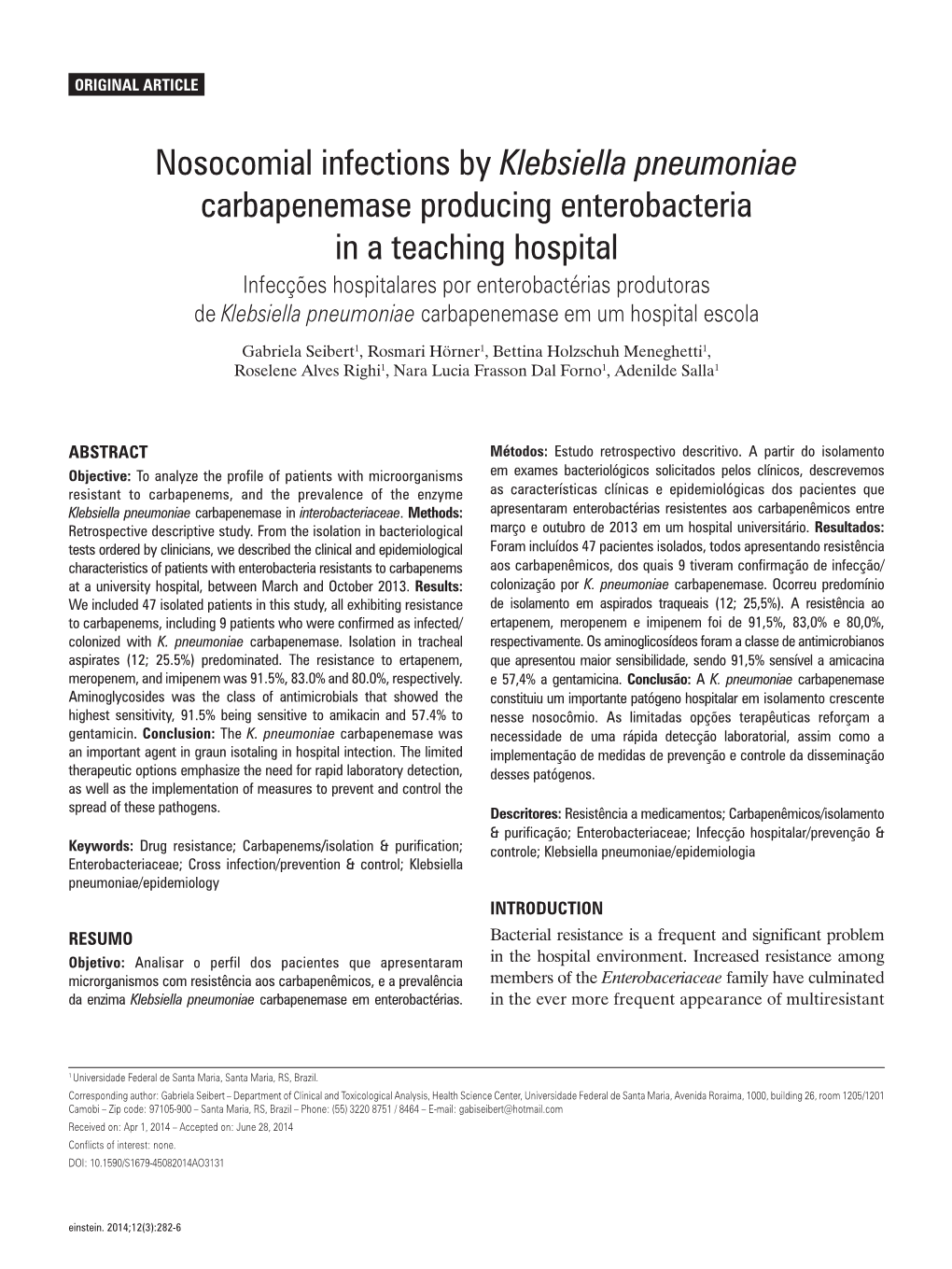 Nosocomial Infections by Klebsiella Pneumoniae Carbapenemase Producing Enterobacteria in a Teaching Hospital