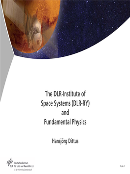 The New Space Science DLR Institute in Bremen and Fundamental Physics