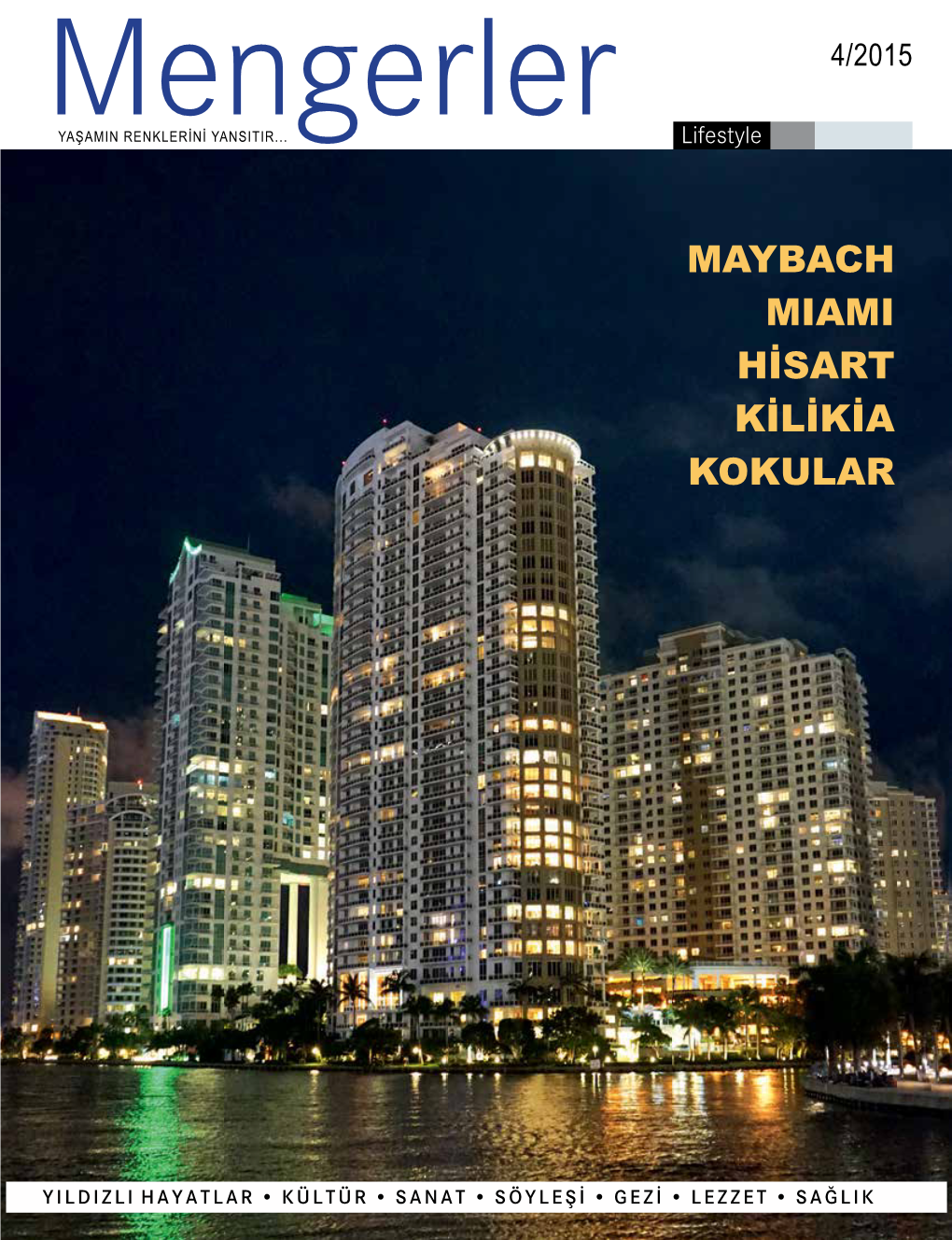 Maybach Miami Hisart Kilikia Kokular
