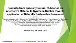 Products from Specialty Natural Rubber As an Alternative Material to Synthetic Rubber Towards Application of Naturally Sustainable Resources