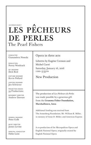 Les Pêcheurs De Perles Movement Director Andrew Dawson Was Made Possible by a Generous Gift from the Gramma Fisher Foundation, Marshalltown, Iowa