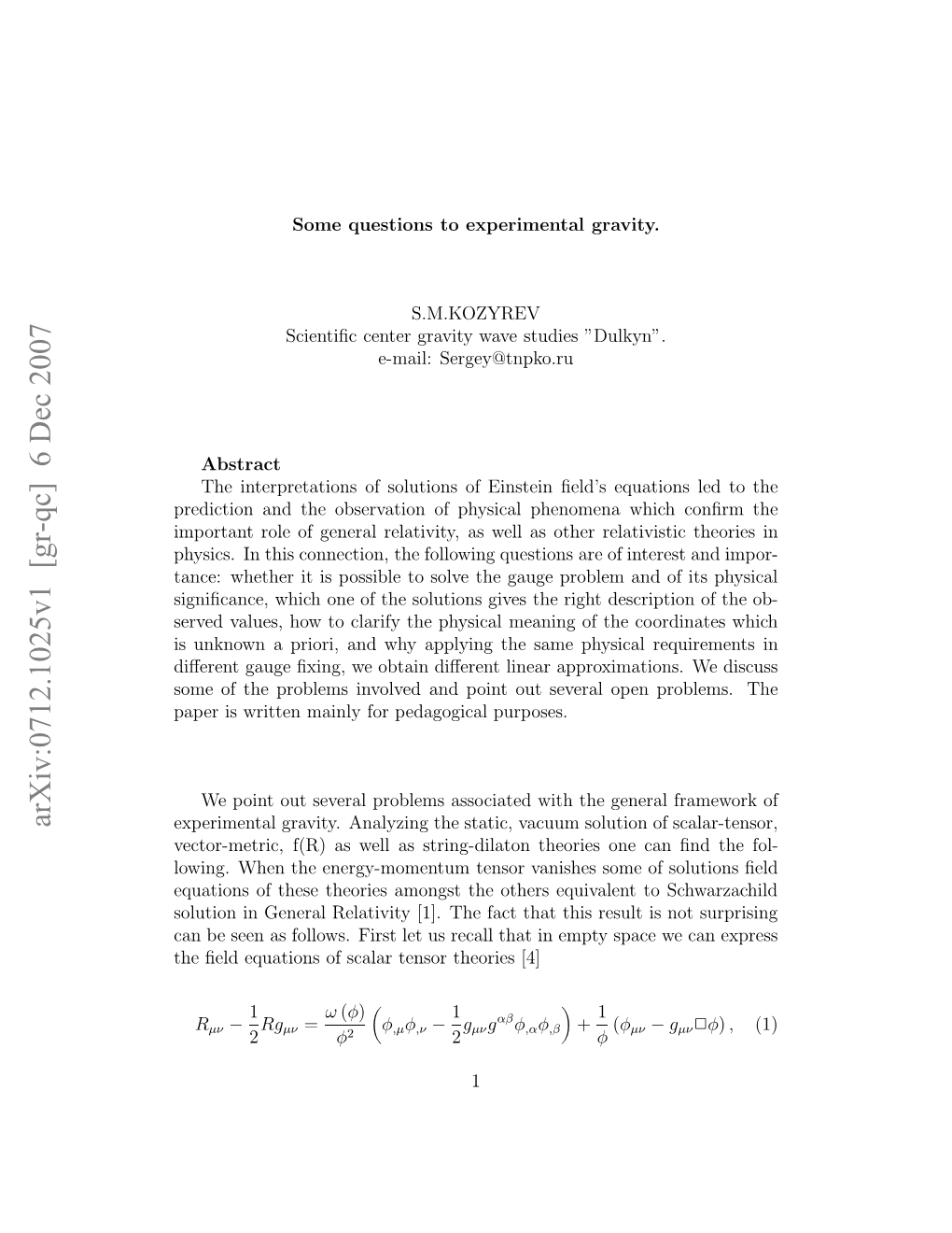 Some Questions to Experimental Gravity