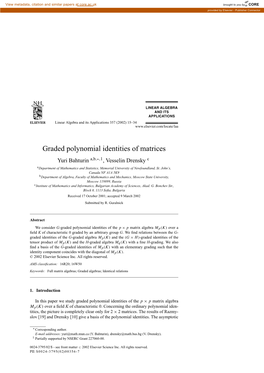 Graded Polynomial Identities of Matrices Yuri Bahturin A,B,∗,1, Vesselin Drensky C Adepartment of Mathematics and Statistics, Memorial University of Newfoundland, St