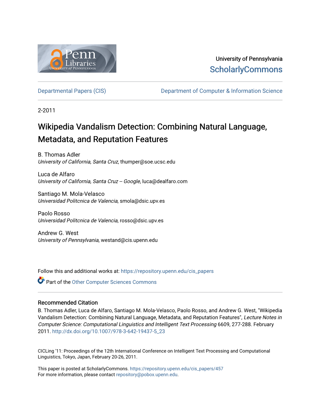 Wikipedia Vandalism Detection: Combining Natural Language, Metadata, and Reputation Features