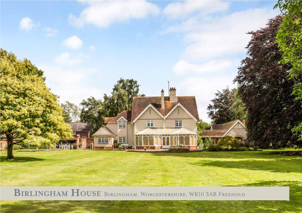 Birlingham House Birlingham, Worcestershire, WR10 3AB Freehold