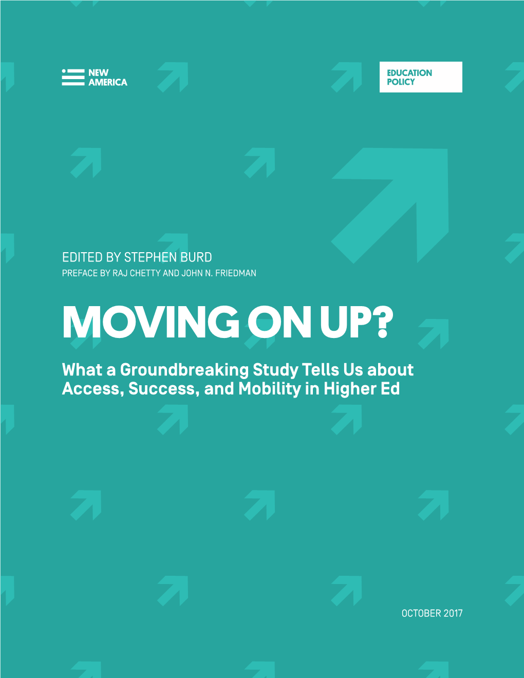 MOVING on UP? What a Groundbreaking Study Tells Us About Access, Success, and Mobility in Higher Ed