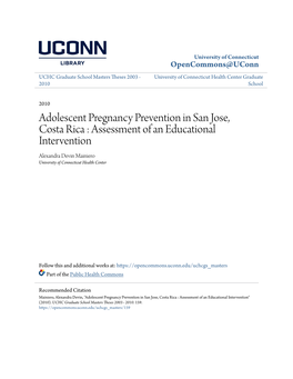 Adolescent Pregnancy Prevention in San Jose, Costa Rica : Assessment of an Educational Intervention Alexandra Devin Mainiero University of Connecticut Health Center