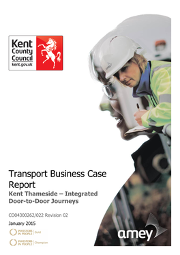 Transport Business Case Report Kent Thameside – Integrated Door-To-Door Journeys
