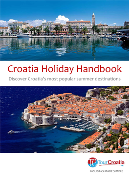 Croatia Holiday Handbook Discover Croatia’S Most Popular Summer Destinations