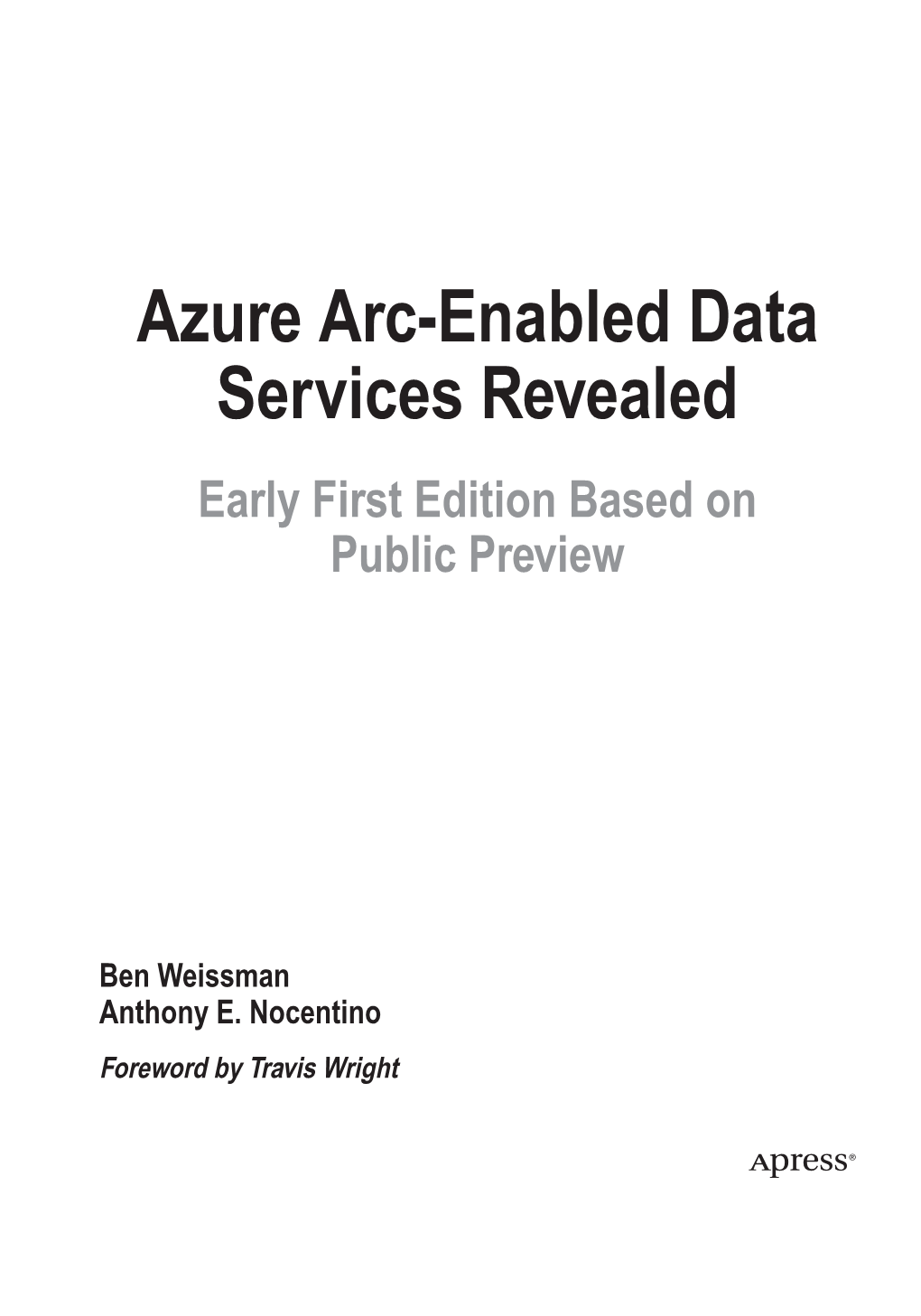 Azure Arc-Enabled Data Services Revealed Early First Edition Based on Public Preview