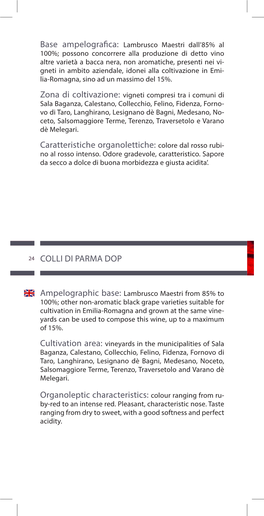 Colore Dal Rosso Rubi- Organoleptic Characteristics: Colour Ranging from R