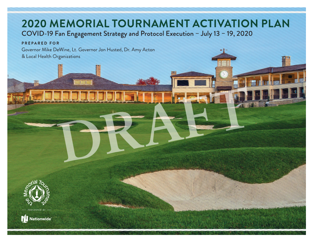 MEMORIAL TOURNAMENT ACTIVATION PLAN COVID-19 Fan Engagement Strategy and Protocol Execution – July 13 – 19, 2020 PREPARED for Governor Mike Dewine, Lt