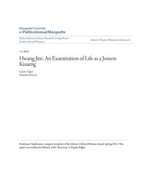 Hwang Jini: an Examination of Life As a Joseon Kisaeng Kayley Edgin Marquette University
