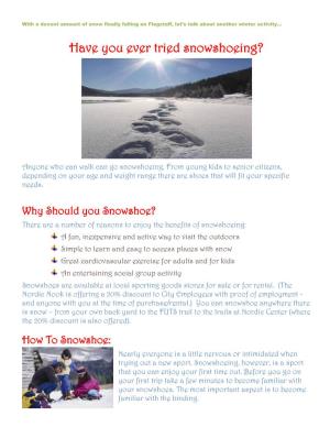 Have You Ever Tried Snowshoeing?
