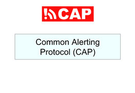 Introducing Common Alerting Protocol (CAP)