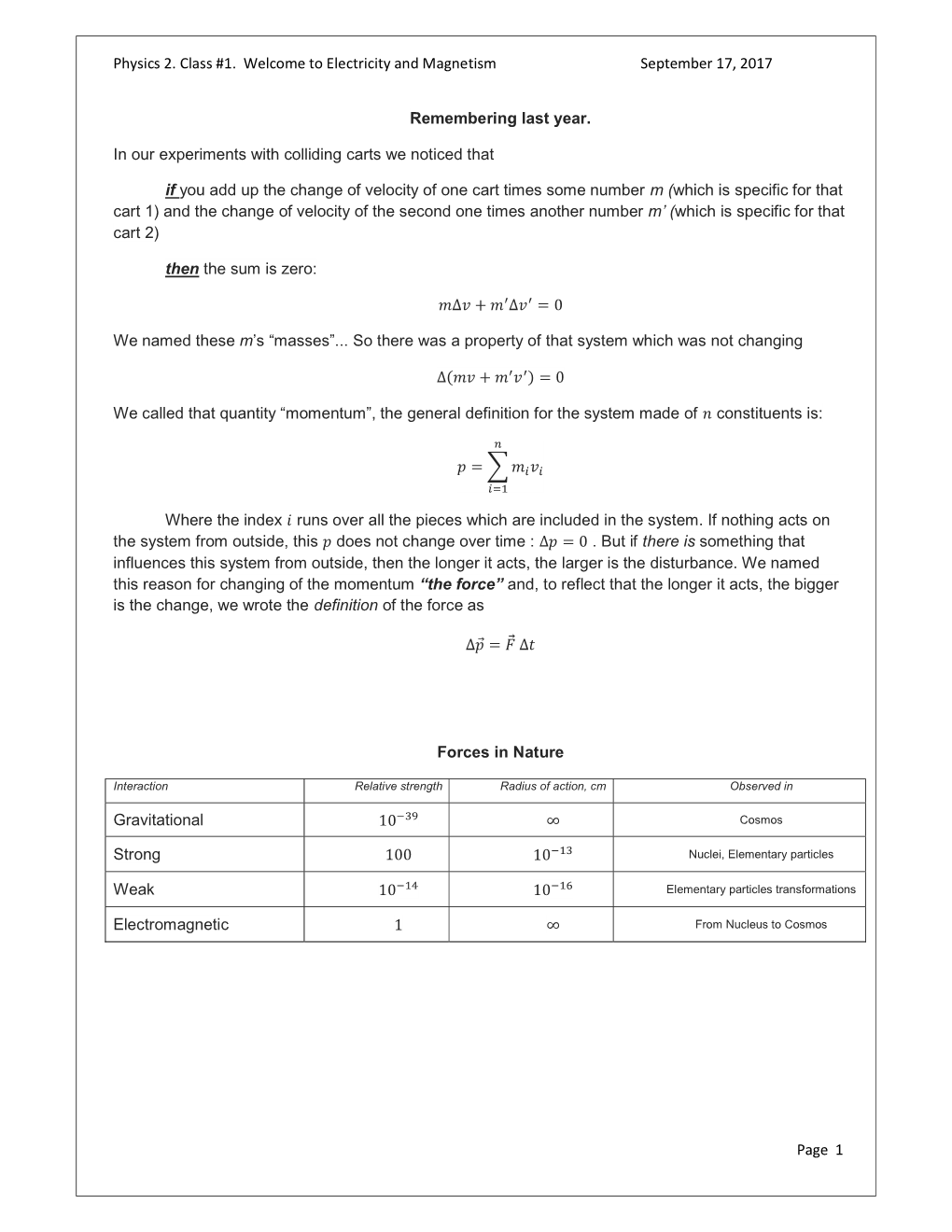 Physics 2. Class #1. Welcome to Electricity and Magnetism September 17, 2017