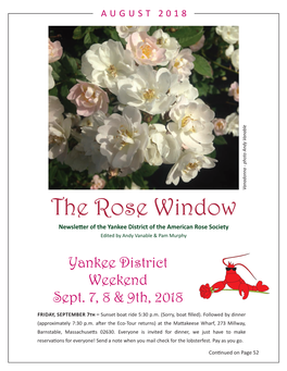 The Rose Window Newsletter of the Yankee District of the American Rose Society Edited by Andy Vanable & Pam Murphy