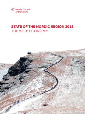 ECONOMY State of the Nordic Region 2018 Theme 3: Economy Julien Grunfelder, Linus Rispling and Gustaf Norlén (Eds.)