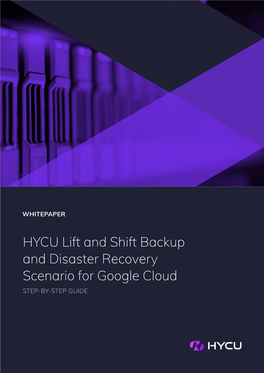 HYCU Lift and Shift Backup and Disaster Recovery Scenario For