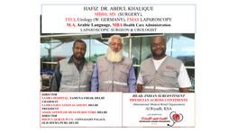 HAFIZ DR. ABDUL KHALIQUE MBBS, MS (SURGERY), FEUL Urology (W
