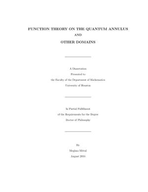 Function Theory on the Quantum Annulus Other
