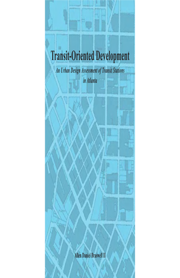 Transit-Oriented Development an Urban Design Assessment of Transit Stations in Atlanta