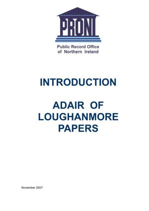 Introduction to the Adair of Loughanmore Papers