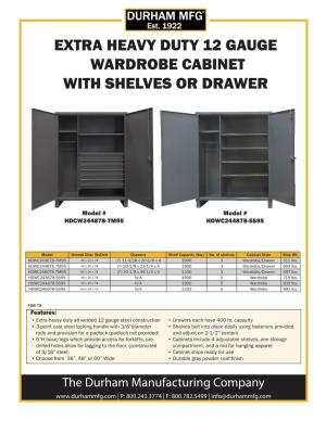 Extra Heavy Duty 12 Gauge Wardrobe Cabinet with Shelves Or Drawer
